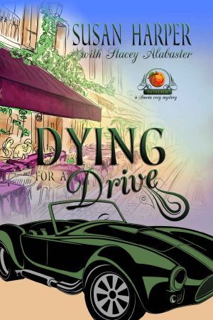 [Senoia Cozy Mystery 01] • Dying for a Drive · A Senoia Cozy Mystery